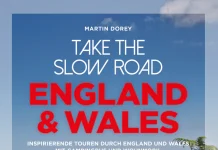 Mit Wohnmobil und Campingbus genußvoll durch Cymru reisen – „Take the Slow Road – England & Wales“ von Martin Dorey